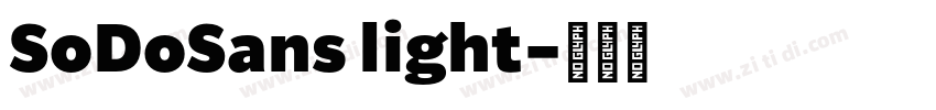 SoDoSans light字体转换 SoDoSans light字体转换